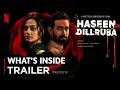 Haseen Dillruba - Trailer Decoded | Taapsee Pannu ,Vikrant Massey, Harshvardhan Rane | Netflix