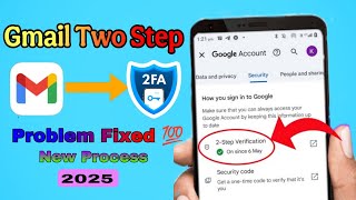 Gmail Two-Step Verification Problem Fixed 🔒📱 | Can't Login? Here's the Solution ! ✅ [ 2025 Update ]