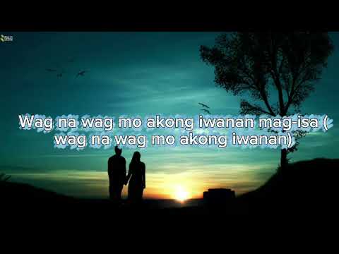 Wag Mo Akong Iwan Mag-İsa ( Lyric Video ) by Angeline Quinto