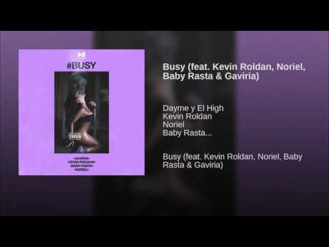 Busy - Kevin Roldan Ft. Noriel Ft. Baby Rasta Ft. Gaviria (Audio Oficial)