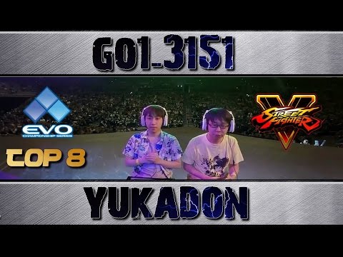 Evo 2016 - SFV - Top 8 Finals - YUKADON VS GO1-3151 -  STREET FIGHTER V | 5