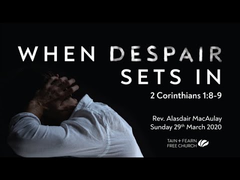 WHEN DESPAIR SETS IN.