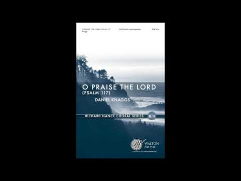 Daniel Knaggs - Psalm 117 - Choir of Trinity College Cambridge