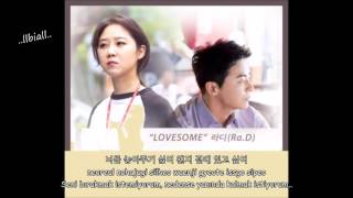 (Jealousy Incarnate OST Part 2) Ra.D - Lovesome Türkçe Altyazılı (Han/Rom)
