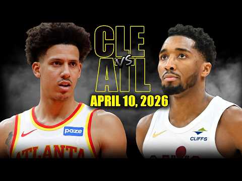 Cleveland Cavaliers vs Atlanta Hawks Full Game Highlights – April 10, 2026 | NBA Season