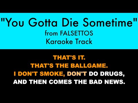 "You Gotta Die Sometime" from Falsettos - Karaoke Track with Lyrics