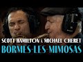 SCOTT HAMILTON & MICHAEL CHERET  play "Bormes les Mimosas"