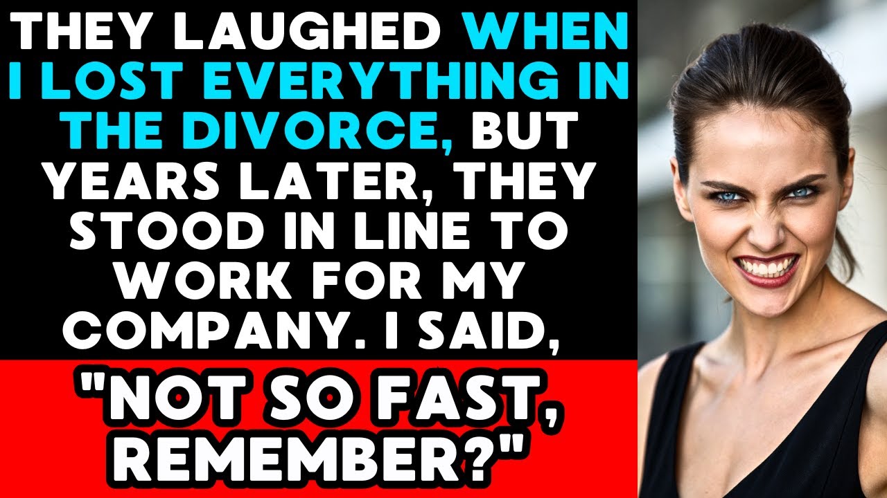 They Laughed When I Lost Everything, But Now They Want Jobs At My Company