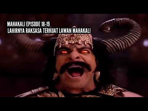 Mahakali Episode 18-19 - Putra Siwa Vs Deva Indra | Alur Cerita Film Mahakali