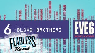 Eve 6 - Blood Brothers (Track 6)