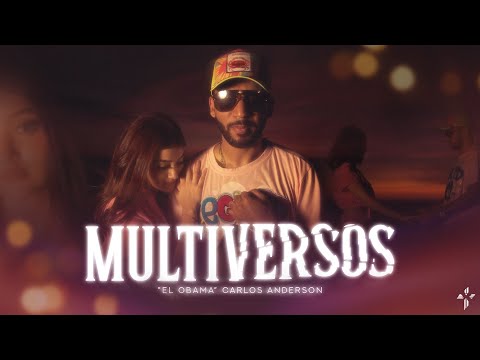 Multiversos - "El Obama" Carlos Anderson (Video Oficial)