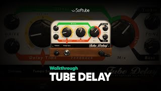 Video thumbnail for Tube Delay Walkthrough – Softube by SoftubeStudios