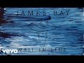James Bay - Wait In Line (Audio) 