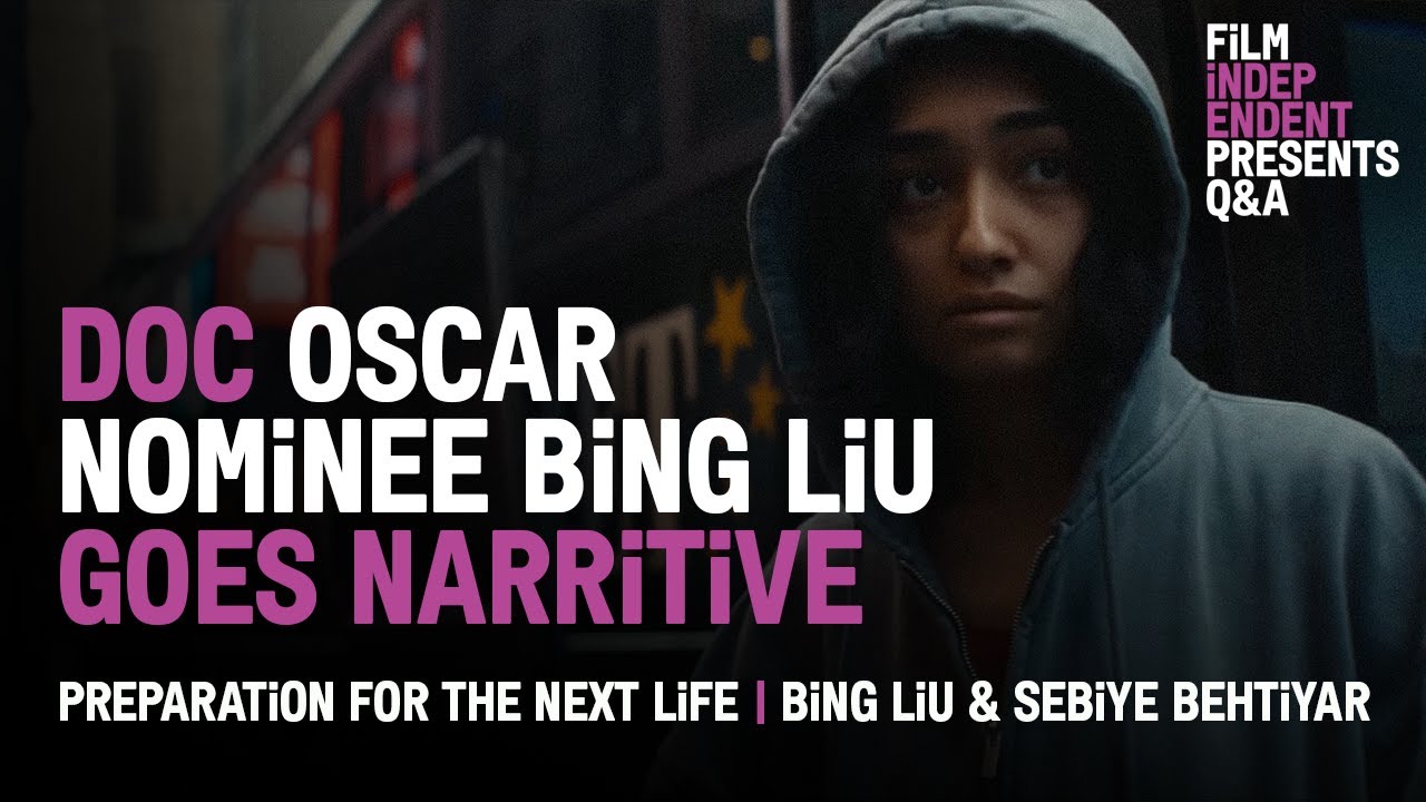 -'Minding the Gap’s’ Bing Liu Sticks to the Script - Preparation for the Next Life Q&A