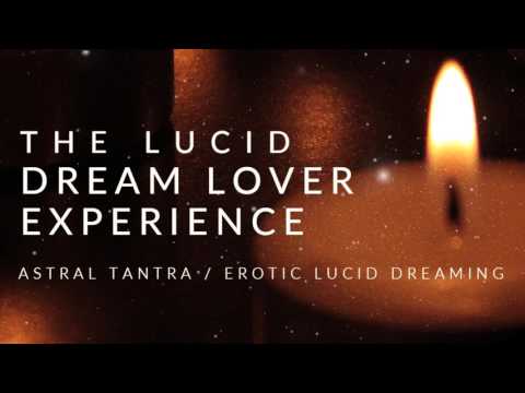 Guided Meditation for Lover Lucid Dreams // Astral Tantra