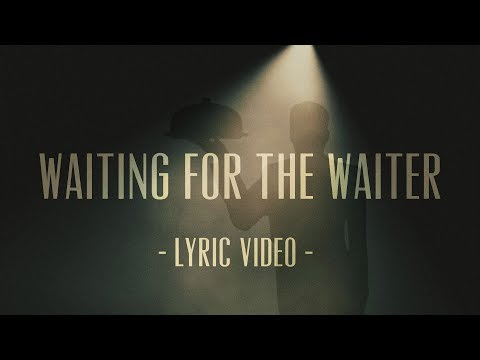 Waiting For The Waiter - MonaLisa Twins ft. John Sebastian (Lyric Video)