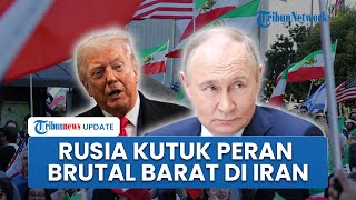 Rangkuman AS-Rusia: Kutuk Intervensi Trump, Tuduh Barat Pakai Taktik Revolusi Warna Hancurkan Iran