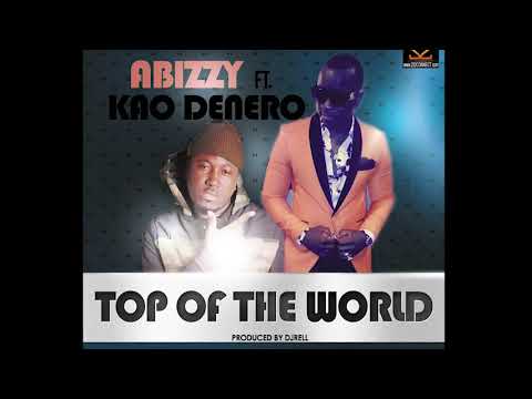 Abizzy ft  Kao Denero   Top Of The Game