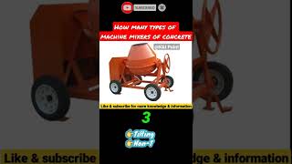 How many types  of #machine #mixers of #concrete? #civilengineering #civil #yt #shorts #trending