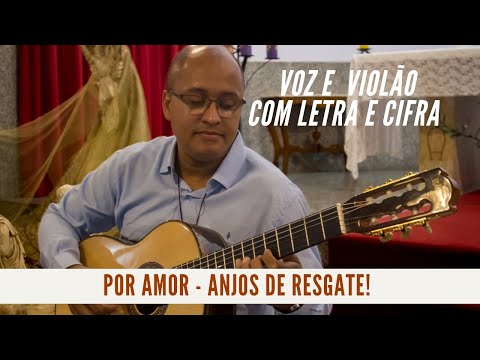 Por Amor - Anjos de Resgate