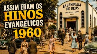 ASSIM SE CANTAVAM OS HINOS ANTIGOS - 1960