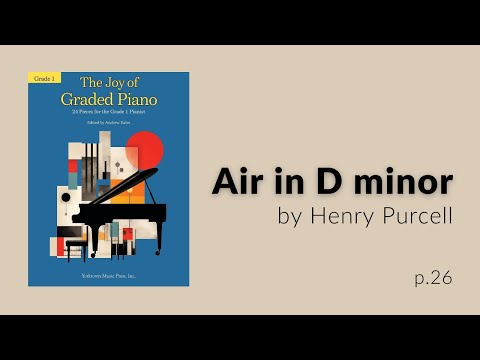 The Joy of Graded Piano, Grade 1: Air in D minor by Henry Purcell