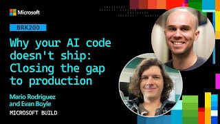 Why your AI code doesn’t ship: Closing the gap to production | BRK200