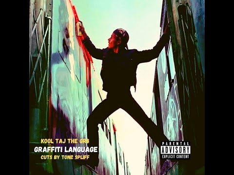 "GRAFFITI LANGUAGE" reprogrammed by KTGR8 x Killa Cuts by Tone Spliff