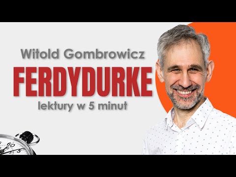 Ferdydurke - Streszczenie i opracowanie lektury w 5 minut - Witold Gombrowicz #maturanamaksa