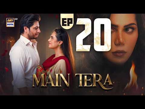 Main Tera Episode 20