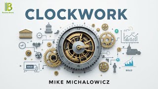 Clockwork: Design Your Business To Run Itself - Mike Michalowicz | Book Summary