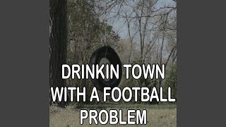 Drinkin&#39; Town With A Football Problem - Tribute to Billy Currington