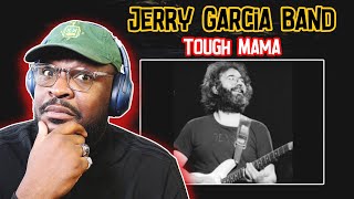 Jerry Garcia Band - Tough Mama | REACTION/REVIEW