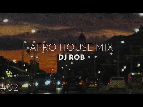 Afro House Mix #02 2025 | Dj Rob