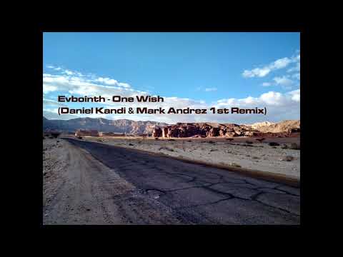 Evbointh - One Wish  (Daniel Kandi & Mark Andrez 1st Remix)