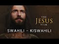Filamu Ya Yesu Kiswahili The Jesus Film Swahili Kenya 1Billion Org