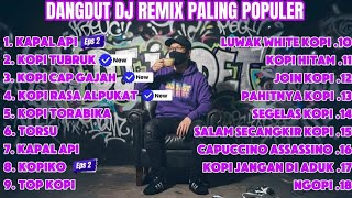 Download lagu DANGDUT DJ REMIX PALING POPULER ☕ LAGU KOPI VIRAL | NGOPI SANTAI FULL BASS| DJ IS DET mp3 Download lagu DANGDUT DJ REMIX PALING POPULER ☕ LAGU KOPI VIRAL | NGOPI SANTAI FULL BASS| DJ IS DET mp3