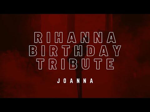 Joanna  Rihanna Medley