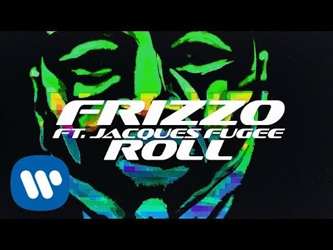Frizzo - Roll [feat. Jacques Fugee](Official Video)