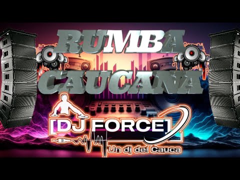 Rumba Caucana__Tu linda mirada 🔥🔥🔥 [DJ FORCE] 2024 PRO