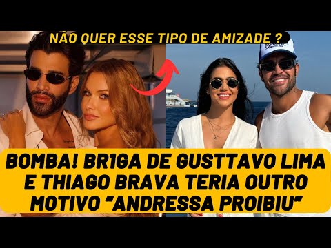 Gusttavo Lima was BANNED by Andressa Suita, from having FRIENDSHIP with Thiago Brava, says journa...