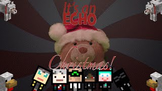 ♪ It's an ECHO Christmas! - Christmas Parody Medley 2015