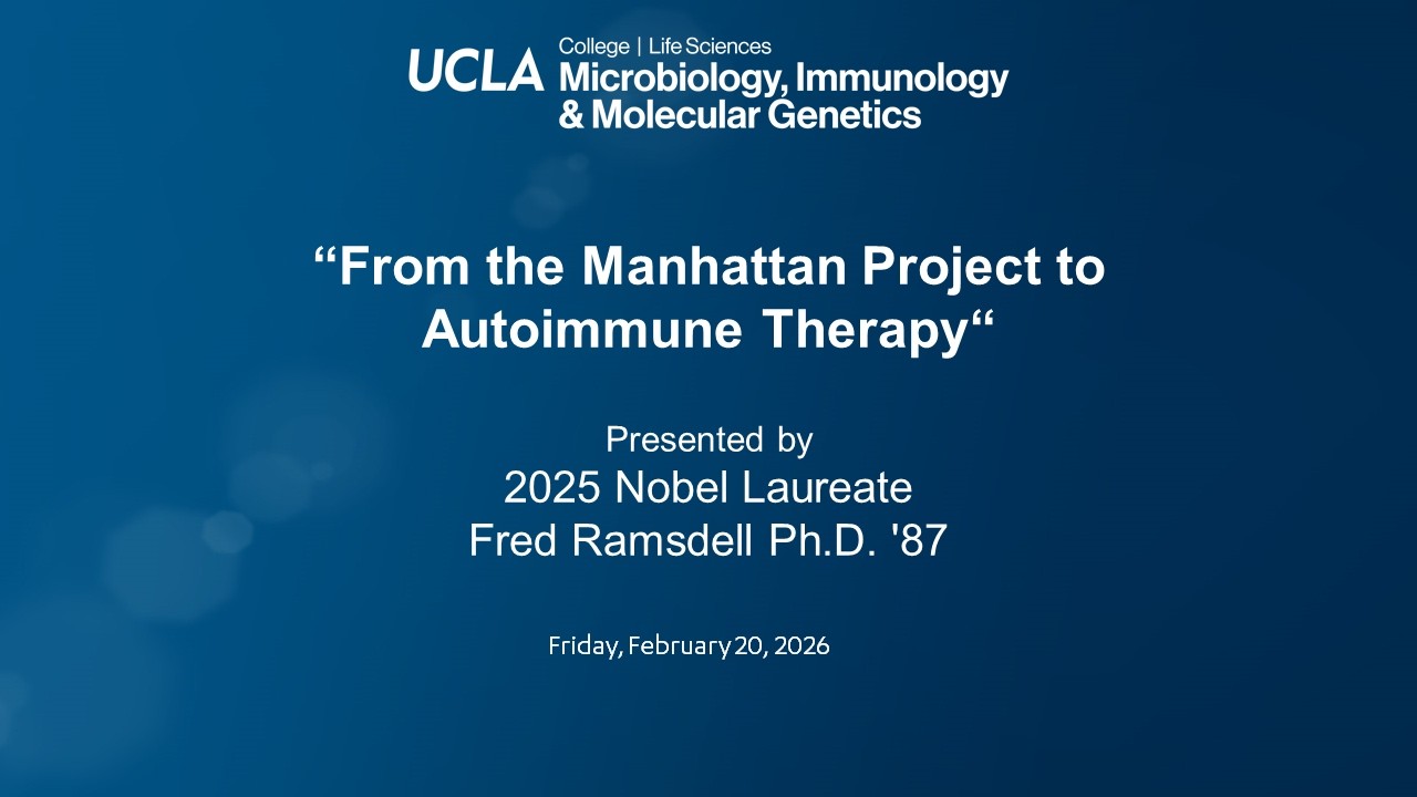 "From the Manhattan Project to Autoimmune Therapy" with 2025 Nobel Laureate Fred Ramsdell