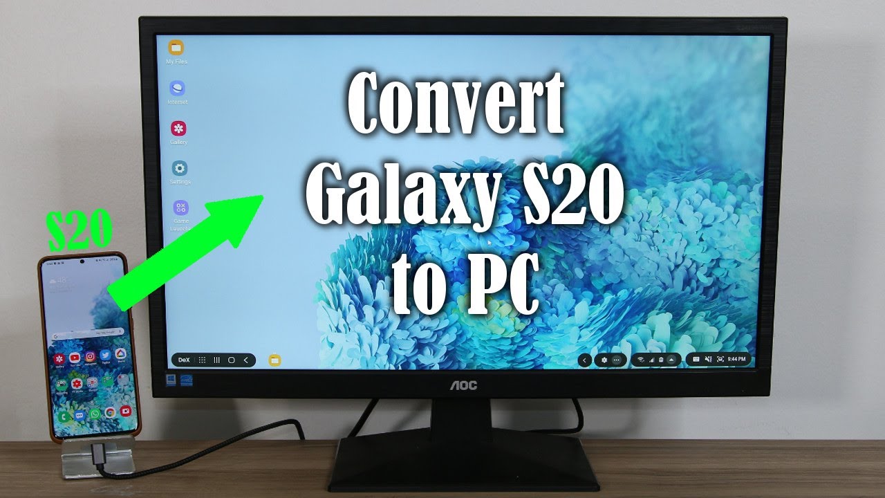 Turn Your Galaxy S20 Ultra into a Desktop PC via Samsung Dex