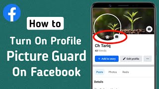 How To Turn On Profile Picture Guard On Facebook / 2024