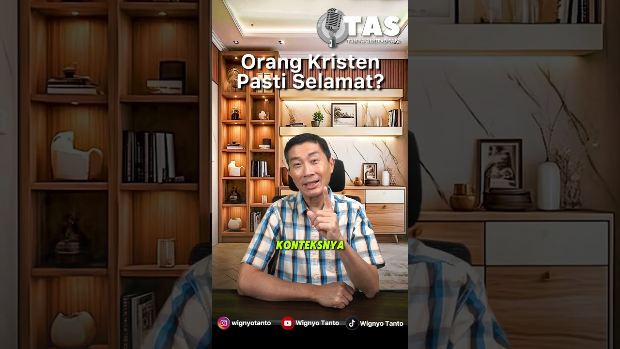 TAS #327 Orang Kristen Pasti Selamat