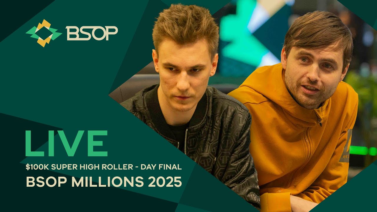 LIVE | BSOP MILLIONS 2025 - $100K SUPER HIGH ROLLER - FINAL TABLE - 🏆 $1.200.000 TO THE CHAMPION