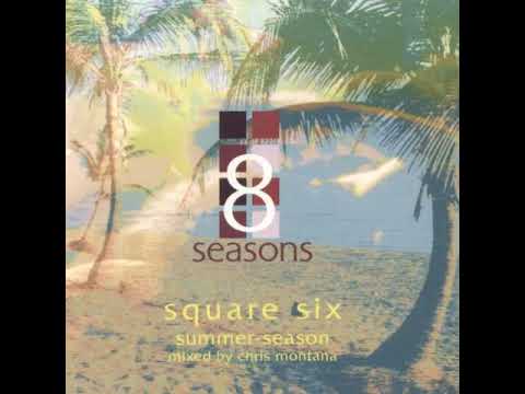 Chris Montana – 8 Seasons Presents Square Six: Summer-Season