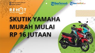 REHAT: Jelang Akhir Tahun 2021, Motor Matic Yamaha Dibanderol Murah Mulai Rp 16 Juta, Ini Pilihannya