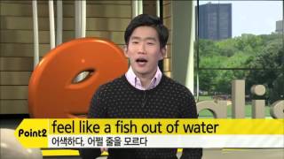 I felt like a fish out of water.